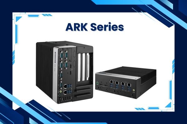 ARK Series Embedded Systems